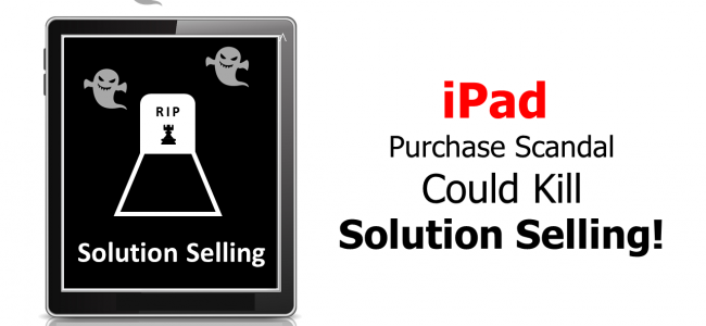 Could The iPad Kill Solution Selling?